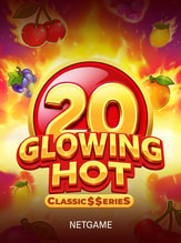 Glowing Hot 20:Classic$$erieS