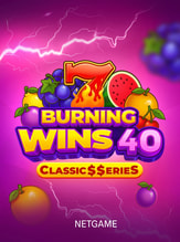 Burning Wins 40: Classic$$erieS
